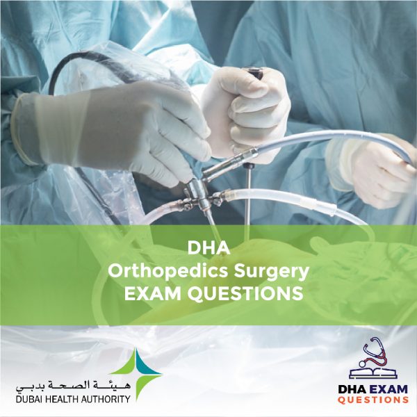 DHA Orthopedics Surgery Exam Questions