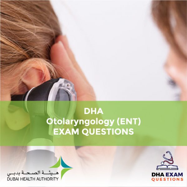 DHA Otolaryngology (ENT) Exam Questions