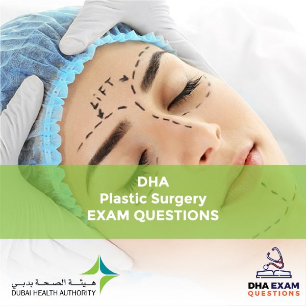 DHA Plastic Surgery Exam Questions