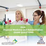 DHA Physical Medicine and Rehabilitation Exam Questions