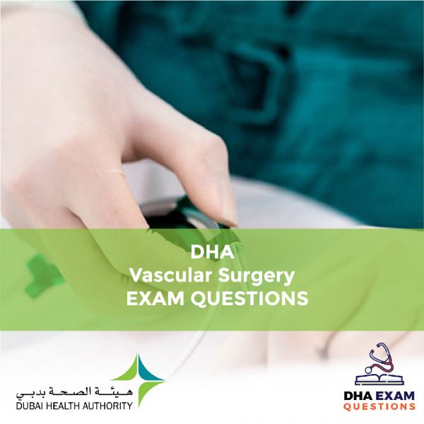 DHA Vascular surgery Exam Questions