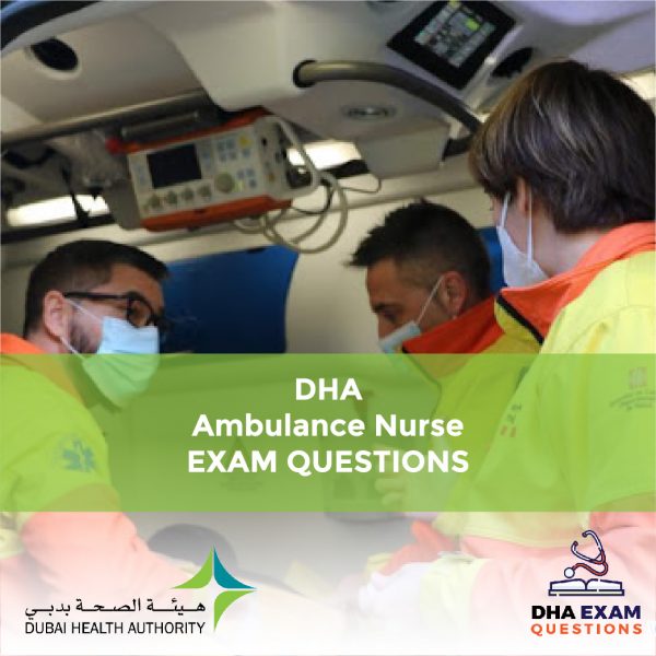 DHA Ambulance Nurse Exam Questions