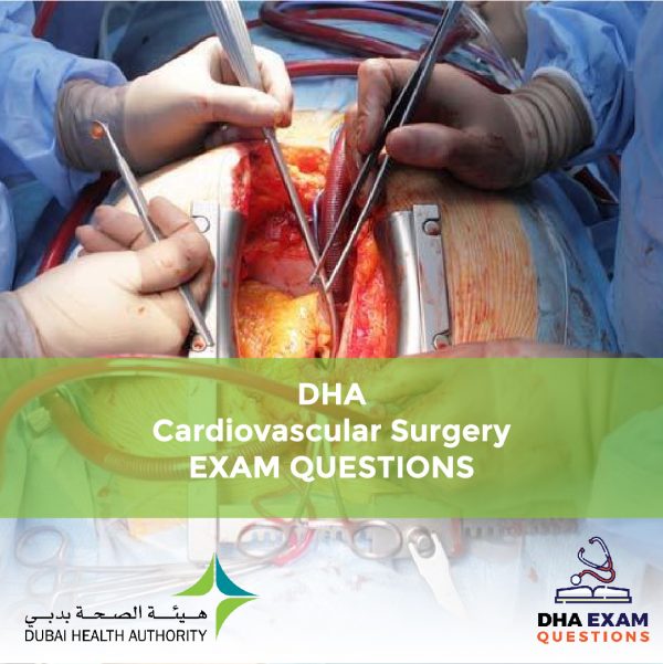 DHA Cardiovascular Surgery Exam Questions