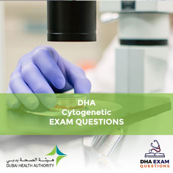 DHA Cytogenetic Exam Questions