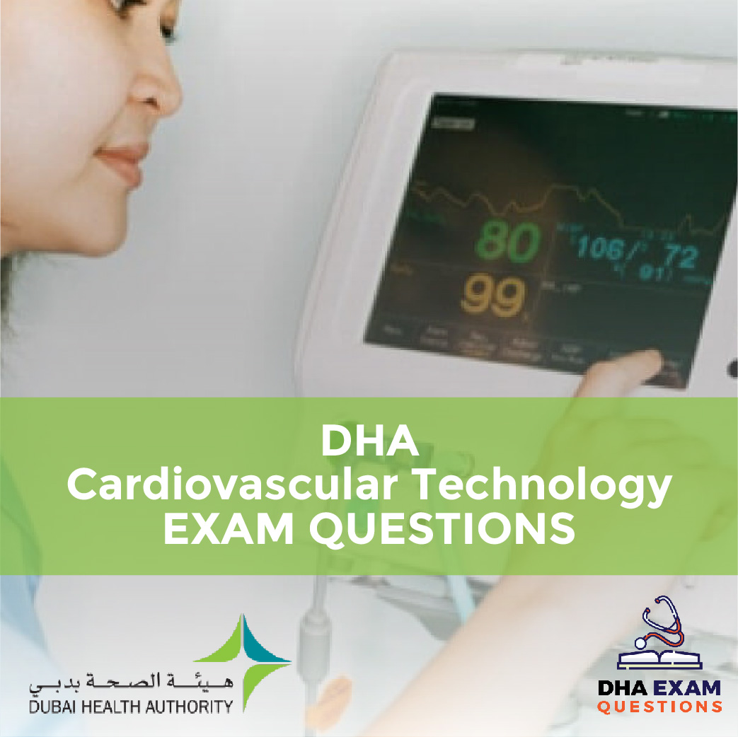 DHA Cardiovascular Technology Exam Questions