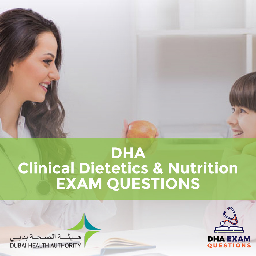 DHA Clinical Dietetics Nutrition Exam Questions