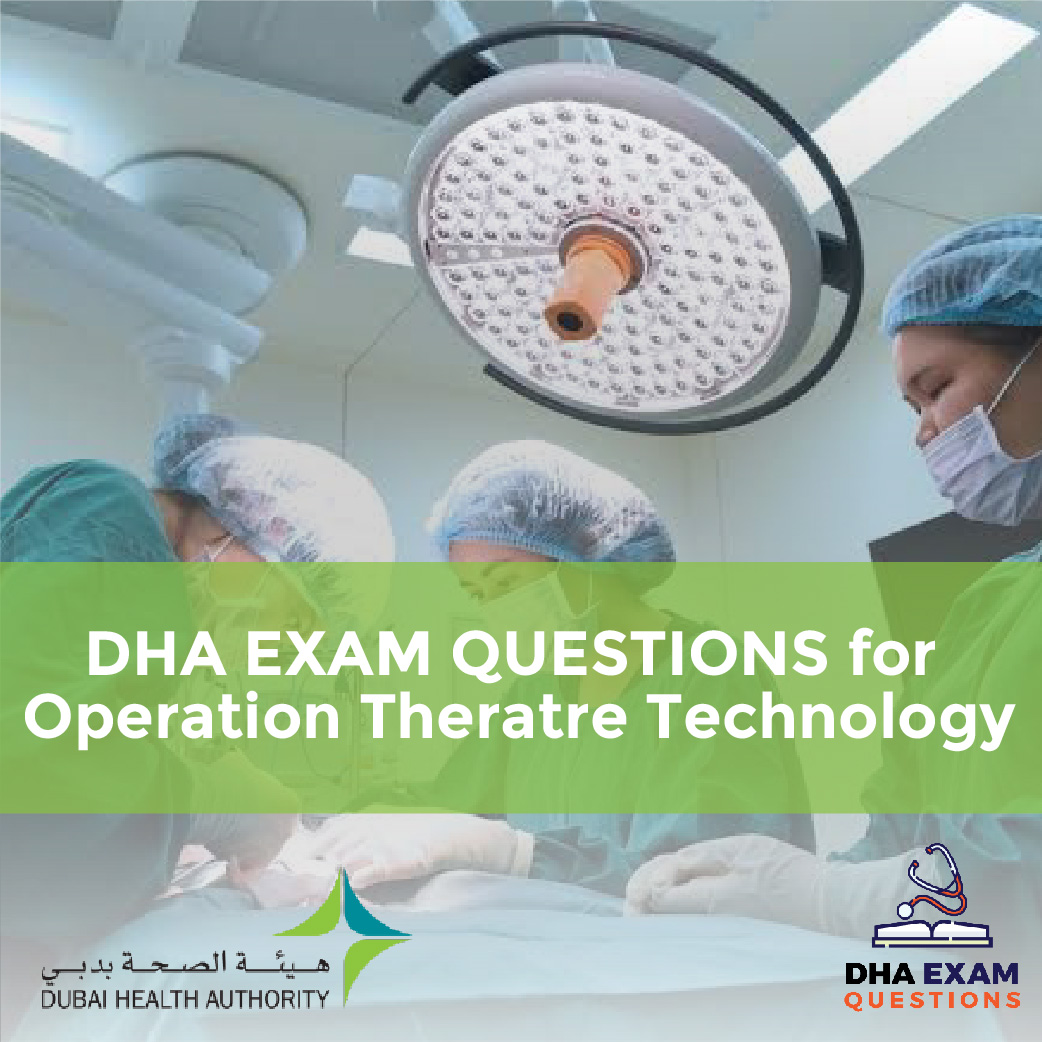 DHA Exam Questions for Operation Theatre Technology