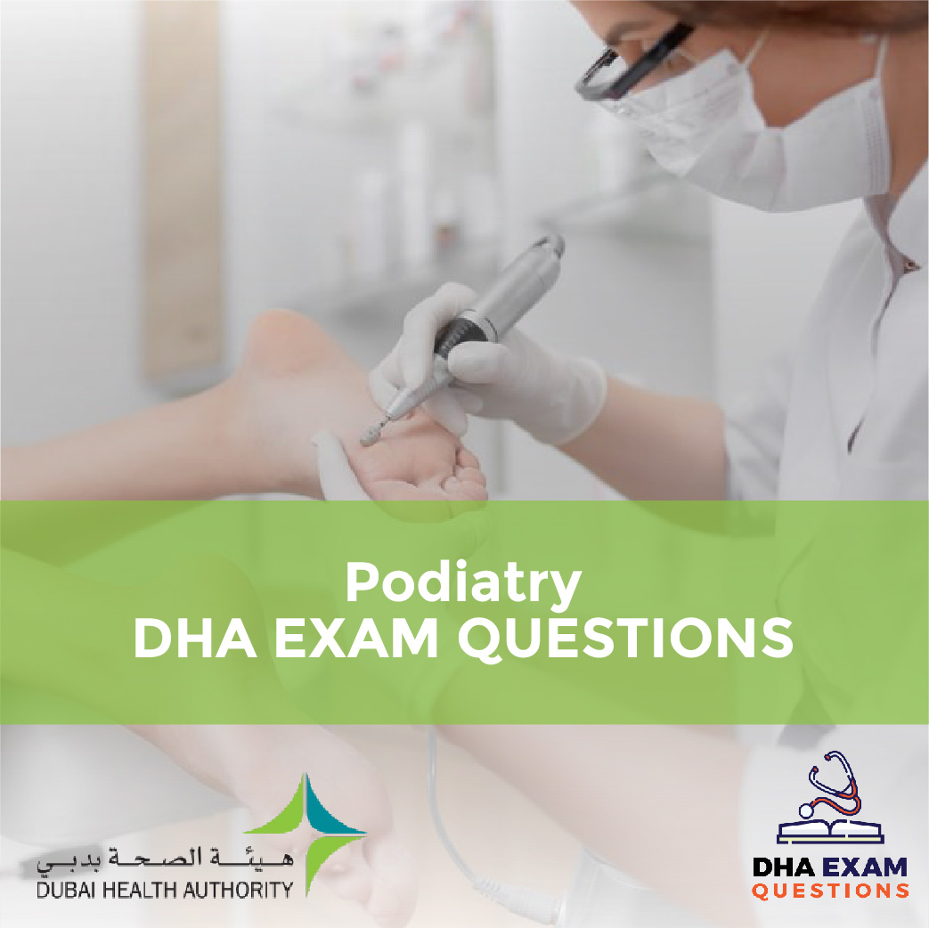 Podiatry DHA Exam Questions