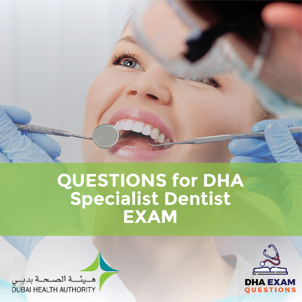 Questions for DHA Specialist Dentist Exam